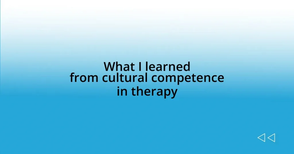 What I learned from cultural competence in therapy